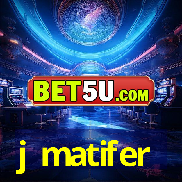 j matifer